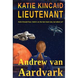 van Aardvark, Andrew Katie Kincaid Lieutenant van Aardvark, Andrew Katie Kincaid Lieutenant