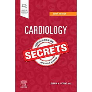 Levine MD FACC FAHA, Glenn N. Cardiology Secrets Levine MD FACC FAHA, Glenn N. Cardiology Secrets