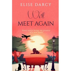 Darcy, Elise We'll Meet Again Darcy, Elise We'll Meet Again