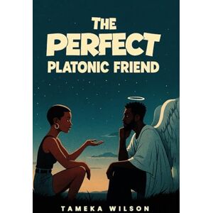 Wilson The Perfect Plantonic Friend Wilson The Perfect Plantonic Friend