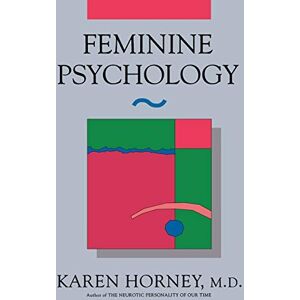 Horney, Karen Feminine Psychology (Norton Library (Paperback)) Horney, Karen Feminine Psychology (Norton Library (Paperback))