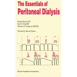 Khanna, R. The Essentials of Peritoneal Dialysis Khanna, R. The Essentials of Peritoneal Dialysis