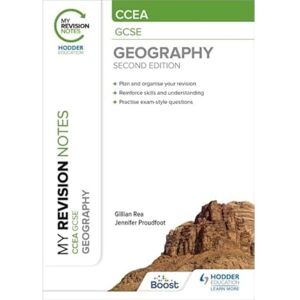 Rea, Gillian My Revision Notes: CCEA GCSE (9―1) Geography Second Edition: CCEA GCSE Geography Second Edition Rea, Gillian My Revision Notes: CCEA GCSE (9―1) Geography Second Edition: CCEA GCSE Geography Second Edition