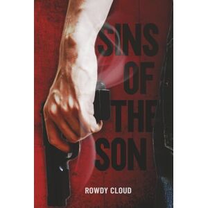 Cloud, Rowdy Sins of the Son Cloud, Rowdy Sins of the Son