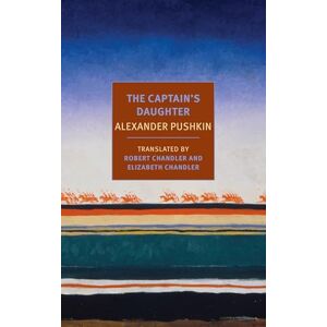 Alexander Pushkin The Captain's Daughter (New York Review Books Classics) Alexander Pushkin The Captain's Daughter (New York Review Books Classics)