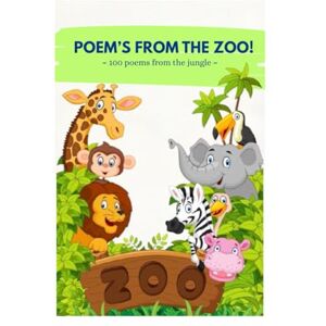 Kaur, Amanpreet Poem’s from the Zoo!: “100 Jungle Animal Poems for Kids: Short and Fun Rhymes to Explore the Wild” (“Poem a Day: 100 Ways to Learn”) Kaur, Amanpreet Poem’s from the Zoo!: “100 Jungle Animal Poems for Kids: Short and Fun Rhymes to Explore the Wild” (“Poem a Day: 100 Ways to Learn”)