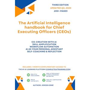 Erne, Jeroen The Artificial Intelligence handbook for CEOs (Chief Executive Officers): "Future-Proof Your Skills; Save a Wealth of Time; and Secure Your Job." (AI for Strategy and Executive Management) Erne, Jeroen The Artificial Intelligence handbook for CEOs (Chief Executive Officers): "Future-Proof Your Skills; Save a Wealth of Time; and Secure Your Job." (AI for Strategy and Executive Management)