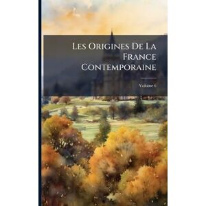 TBD Les Origines De La France Contemporaine TBD Les Origines De La France Contemporaine