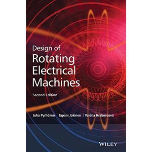 Pyrhonen, Juha Design of Rotating Electrical Machines Pyrhonen, Juha Design of Rotating Electrical Machines