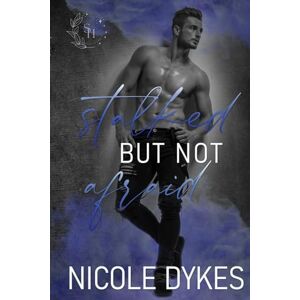 Dykes, Nicole Stalked But Not Afraid: 2 (Spark of Hope) Dykes, Nicole Stalked But Not Afraid: 2 (Spark of Hope)