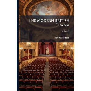 Scott The Modern British Drama Scott The Modern British Drama