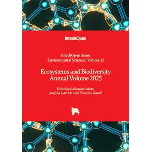 Ecosystems and Biodiversity Annual Volume 2025 (Environmental Sciences) Ecosystems and Biodiversity Annual Volume 2025 (Environmental Sciences)