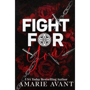 Avant FIGHT FOR YOU: A Standalone Scottish BWWM Romance (MacKenzie Crime Family) Avant FIGHT FOR YOU: A Standalone Scottish BWWM Romance (MacKenzie Crime Family)