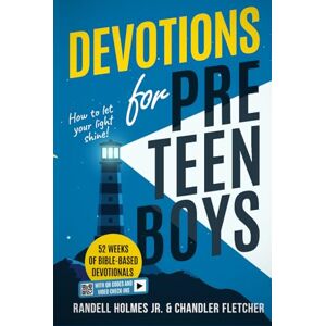 Holmes Jr, Randell Devotions for Preteen Boys: 52 Weeks of Bible-Based Devotionals with QR Codes and Video Check-Ins (Becoming Biblical Hybrid) Holmes Jr, Randell Devotions for Preteen Boys: 52 Weeks of Bible-Based Devotionals with QR Codes and Video Check-Ins (Becoming Biblical Hybrid)