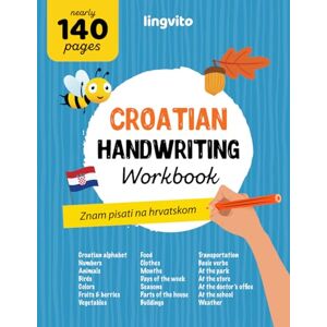 Young, Anna Croatian Handwriting Workbook. Mastering Croatian Handwriting: A Comprehensive handwriting practice for bilingual children and adults. Learn the ... Books for Bilingual Children) Young, Anna Croatian Handwriting Workbook. Mastering Croatian Handwriting: A Comprehensive handwriting practice for bilingual children and adults. Learn the ... Books for Bilingual Children)