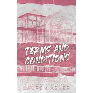 Asher, Lauren Terms and Conditions Dreamland Billionaires Tome 2: La suite du phénomène TikTok The Fine Print Asher, Lauren Terms and Conditions Dreamland Billionaires Tome 2: La suite du phénomène TikTok The Fine Print