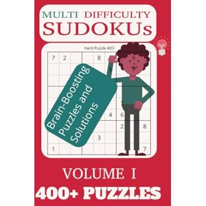 Suguru, Rajesh Multi Difficulty Sudokus: Total 400+ Brain-Boosting Puzzles and Solutions 4 difficulty levels Very Easy, Easy, Normal, and Hard Suguru, Rajesh Multi Difficulty Sudokus: Total 400+ Brain-Boosting Puzzles and Solutions 4 difficulty levels Very Easy, Easy, Normal, and Hard
