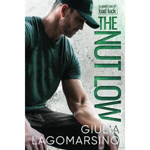 Lagomarsino, Giulia The Nut Low: A Small Town Romance (A Good Run Of Bad Luck) Lagomarsino, Giulia The Nut Low: A Small Town Romance (A Good Run Of Bad Luck)