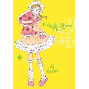 Yazawa, Ai Neighborhood Story, Vol. 3: Volume 3 Yazawa, Ai Neighborhood Story, Vol. 3: Volume 3