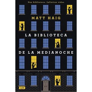 Haig, Matt La Biblioteca de la Medianoche (AdN Alianza de Novelas) Haig, Matt La Biblioteca de la Medianoche (AdN Alianza de Novelas)