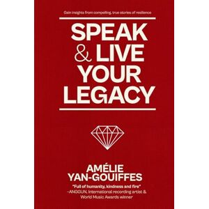 Yan-Gouiffes, Amélie Speak and Live Your Legacy Yan-Gouiffes, Amélie Speak and Live Your Legacy