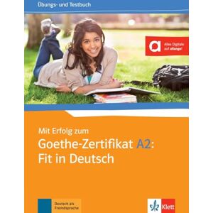 Collectif Mit Erfolg zum Goethe-Zertifikat: Ubungs- und Testbuch A2: Fit in Deutsch Collectif Mit Erfolg zum Goethe-Zertifikat: Ubungs- und Testbuch A2: Fit in Deutsch