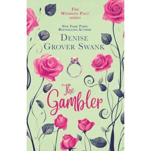 Grover Swank, Denise The Gambler: A runaway bride Vegas wedding (The Wedding Pact) Grover Swank, Denise The Gambler: A runaway bride Vegas wedding (The Wedding Pact)