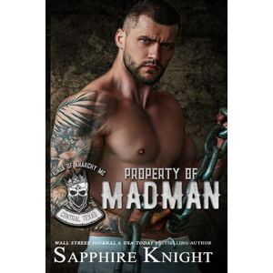 Sapphire Property of Madman (Kings of Anarchy MC: Central, Texas) Sapphire Property of Madman (Kings of Anarchy MC: Central, Texas)