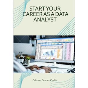 Khalifa, Othman Omran Start your Career as a Data Analyst Khalifa, Othman Omran Start your Career as a Data Analyst