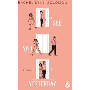 Solomon, Rachel Lynn See You Yesterday Solomon, Rachel Lynn See You Yesterday