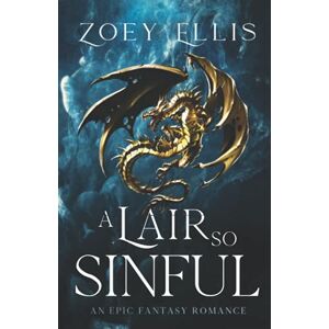 Ellis, Zoey A Lair So Sinful (The Last Dragorai) Ellis, Zoey A Lair So Sinful (The Last Dragorai)