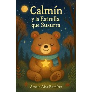Ramírez, Amaia Aisa Calmín y la estrella que susurra Ramírez, Amaia Aisa Calmín y la estrella que susurra