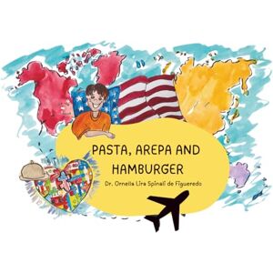 Lira Spinali De Figueredo, Dr Ornella Pasta, Arepa and Hamburger Lira Spinali De Figueredo, Dr Ornella Pasta, Arepa and Hamburger