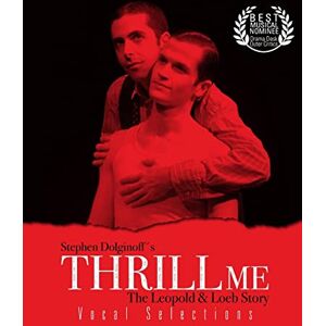 Dolginoff, Mr. Stephen Thrill Me: Vocal Selections Dolginoff, Mr. Stephen Thrill Me: Vocal Selections