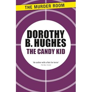 Hughes, Dorothy B The Candy Kid (Murder Room) Hughes, Dorothy B The Candy Kid (Murder Room)