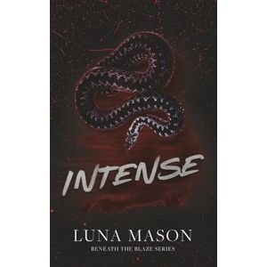 Mason, Luna Intense: Discreet Special Edition (Beneath The Blaze Discreet Editions) Mason, Luna Intense: Discreet Special Edition (Beneath The Blaze Discreet Editions)