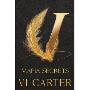 Carter, Vi Mafia Secrets: Daniel and Lily: 5 (Branded Series) Carter, Vi Mafia Secrets: Daniel and Lily: 5 (Branded Series)