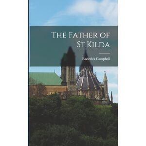 Campbell, Roderick The Father of St.Kilda Campbell, Roderick The Father of St.Kilda
