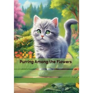 Brywczyńska, Małgorzata Purring Among the Flowers Brywczyńska, Małgorzata Purring Among the Flowers