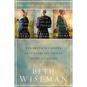 Thomas Nelson The Amish Secrets Collection: Her Brother's Keeper, Love Bears All Things, Home All Along (An Amish Secrets Novel) Thomas Nelson The Amish Secrets Collection: Her Brother's Keeper, Love Bears All Things, Home All Along (An Amish Secrets Novel)