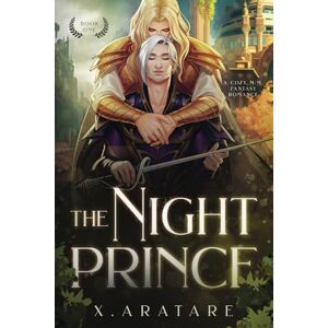 Aratare, X. The Night Prince (Book 1): An M/M Cozy Fantasy Romance Aratare, X. The Night Prince (Book 1): An M/M Cozy Fantasy Romance