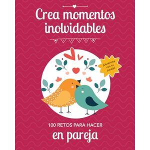 Publishing, Kaleido CREA MOMENTOS INOLVIDABLES: 100 Retos para Parejas Idea Regalo Original para Parejas: San Valentin, Aniversario, Cumpleaños, Navidad, Reyes. Publishing, Kaleido CREA MOMENTOS INOLVIDABLES: 100 Retos para Parejas Idea Regalo Original para Parejas: San Valentin, Aniversario, Cumpleaños, Navidad, Reyes.