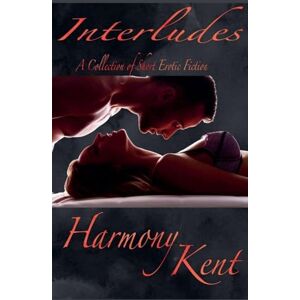 Kent, Harmony Interludes (1) Kent, Harmony Interludes (1)