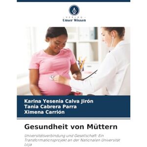 Calva Jirón, Karina Yesenia Gesundheit von Müttern: Universitätsverbindung und Gesellschaft: Ein Transformationsprojekt an der Nationalen Universität Loja Calva Jirón, Karina Yesenia Gesundheit von Müttern: Universitätsverbindung und Gesellschaft: Ein Transformationsprojekt an der Nationalen Universität Loja