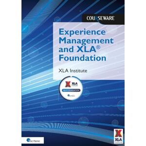 XLA Institute Experience Management and XLA® Foundation (Courseware) XLA Institute Experience Management and XLA® Foundation (Courseware)