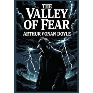 Doyle, Sir Arthur Conan Sherlock Holmes: The Valley of Fear: A Maison FORMS Access Edition™ Doyle, Sir Arthur Conan Sherlock Holmes: The Valley of Fear: A Maison FORMS Access Edition™