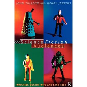 Jenkins, Henry Science Fiction Audiences: Watching Star Trek and Doctor Who (Popular Fictions Series) Jenkins, Henry Science Fiction Audiences: Watching Star Trek and Doctor Who (Popular Fictions Series)