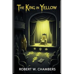 CHAMBERS, ROBERT W. The King In Yellow CHAMBERS, ROBERT W. The King In Yellow