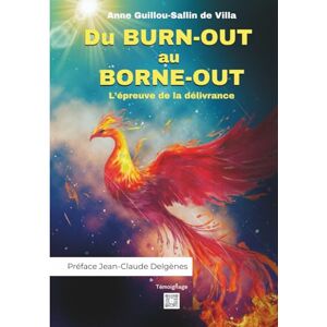 Guillou-Sallin de Villa, Anne Du burn-out au borne-out: L'épreuve de la délivrance Guillou-Sallin de Villa, Anne Du burn-out au borne-out: L'épreuve de la délivrance