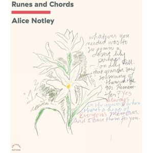 Alice Notley Runes and Chords Alice Notley Runes and Chords